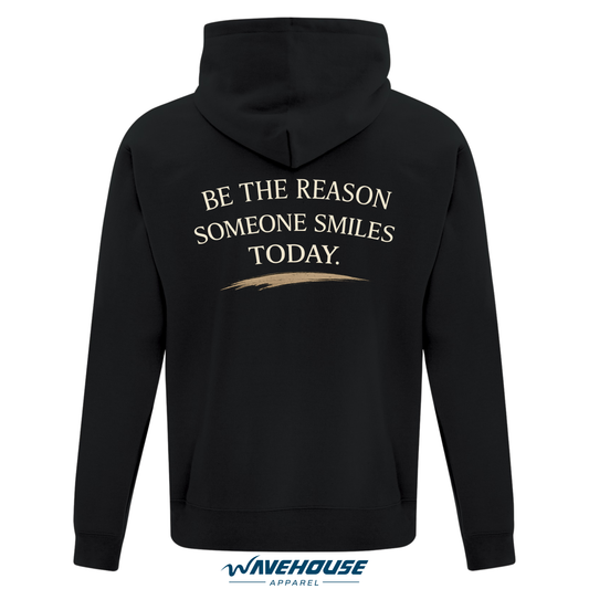 Be the reason someone smiles today - Hoodie