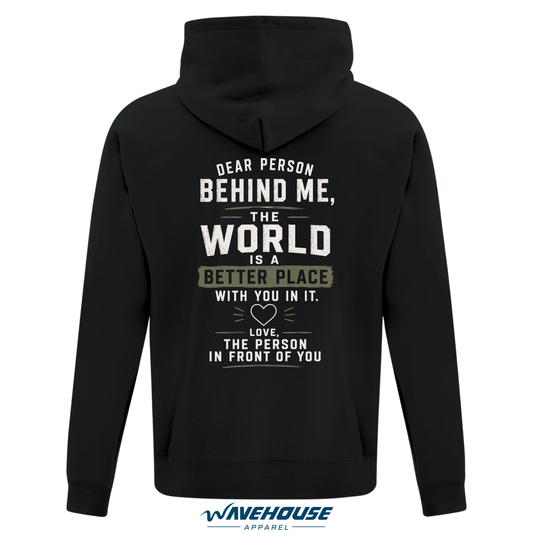 The world's a better place with you in it - Hoodie